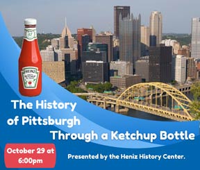 History of Pittsburgh Through a Ketchup Bottle