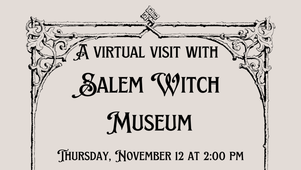 Salem Witch Museum – Virtual Visit